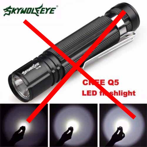low quality flashlight