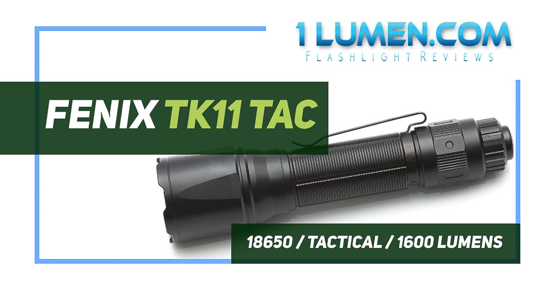 Fenix TK11 Tac review
