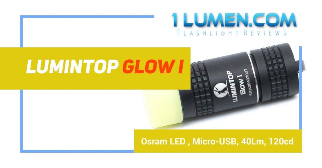 lumintop glow 1 review