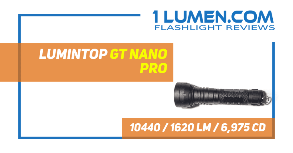 Lumintop GT Nano PRO review