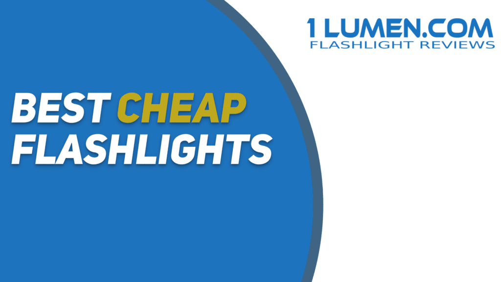 Best cheap flashlights