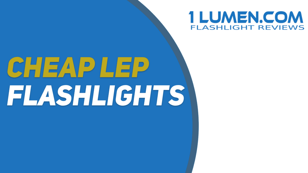 Cheap LEP flashlights